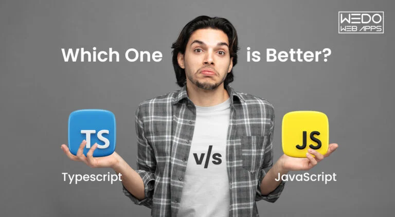 TypeScript vs JavaScript: Which One is Better to Choose?